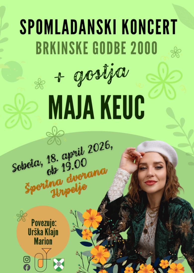 Spomladanski koncert Brkinske godbe 2000 z gostjo: Maja Keuc | Music and dance | Hrpelje | Events | Image #1