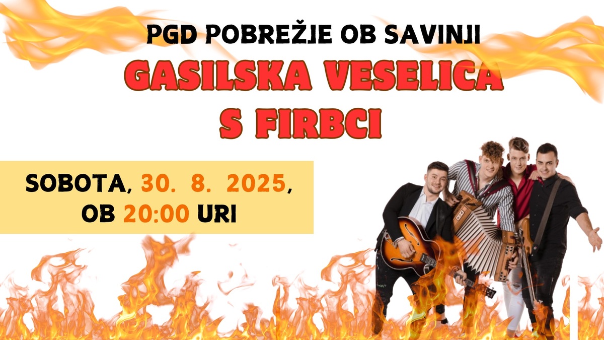 Gasilska veselica s Firbci | Glasba in ples | Spodnje Pobrežje | Dogodki | Slika #1