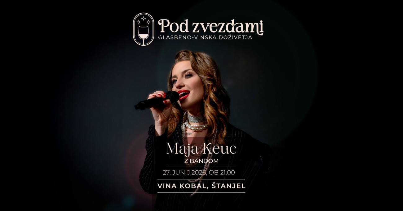 Maja Keuc z bandom – Pod zvezdami® & Weine Kobal | Musik und Tanz | Štanjel | Veranstaltungen | Foto #1