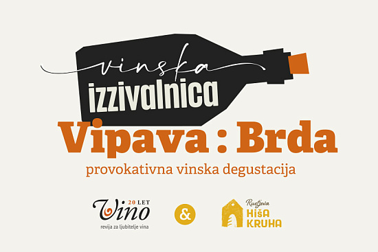 Vinska izzivalnica – Vipava:Brda |  Sonstiges |  Ajdovščina |  Veranstaltungen